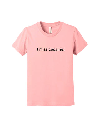 I Miss Cocaine T-Shirt pink