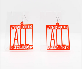 Do You Ear Me We Should All Be Feminists Earrings