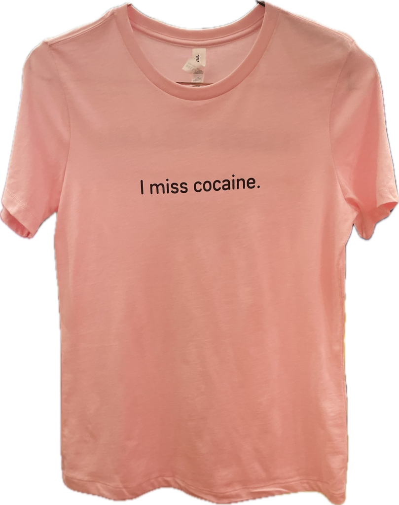 I Miss Cocaine T-Shirt-Pink-L