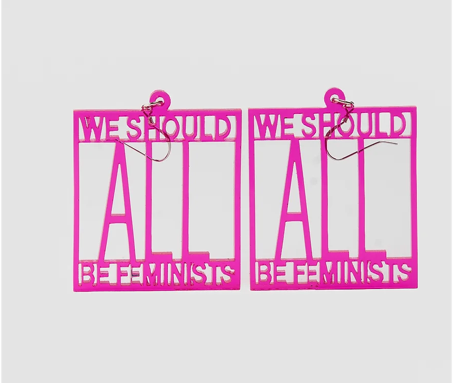 Do You Ear Me We Should All Be Feminists Earrings