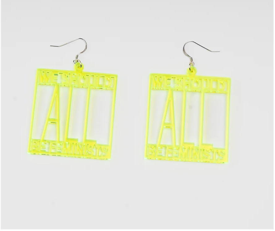 Do You Ear Me We Should All Be Feminists Earrings