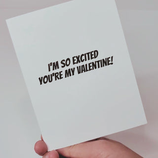 So Excited, Can You Tell - Pop Up Dick Valentine Greeting Card